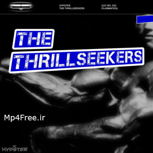 دانلود آهنگ (هیپستر) Hypster با نام (جستجوگران هیجان) The Thrillseekers (Part 1)