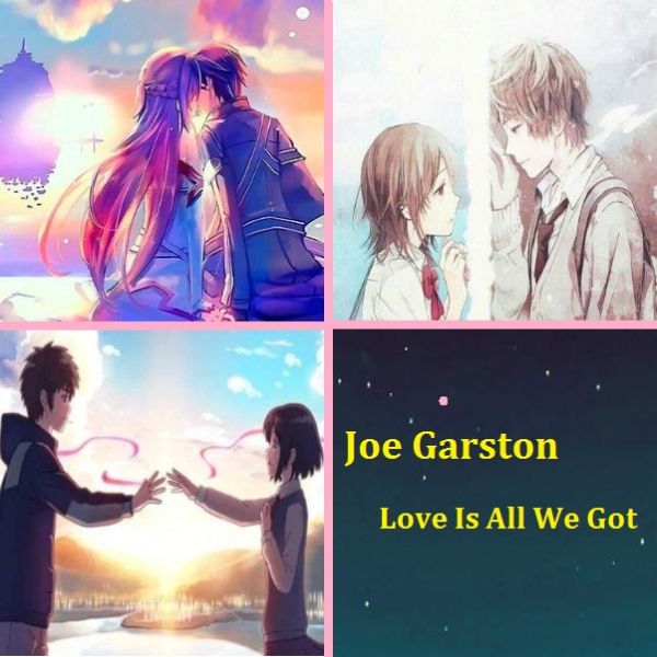 دانلود موزیک بیکلام (جو گاستن) Joe Garston با نام (عشق همه چیز است که ما داریم) Love Is All We Got