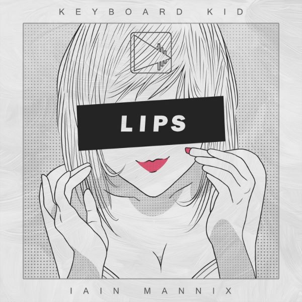 دانلود آهنگ (کیبیورد کید) Keyboard Kid با نام (لب ها) Lips