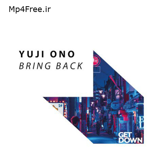 دانلود آهنگ بیکلام ژاپنی Yuji Ono (یوجی ونو) با نام (Bring Back) برگرداندن