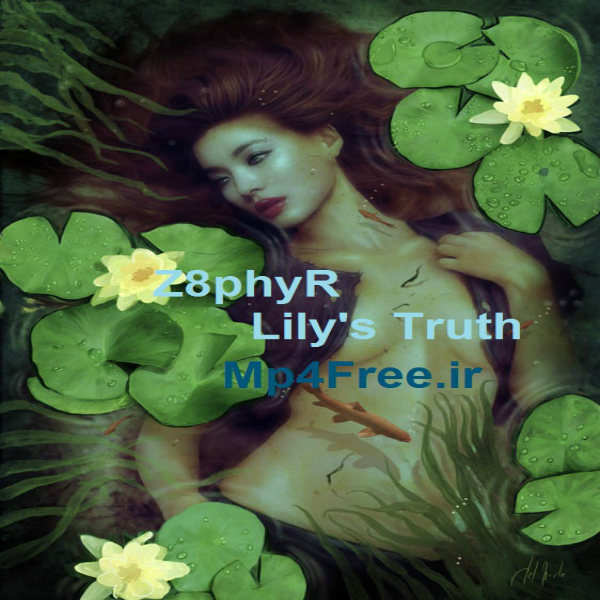 دانلود آهنگ بی کلام (داناونون توئس) Z8phyR با نام (حقیقت زنبق ها) Lily's Truth