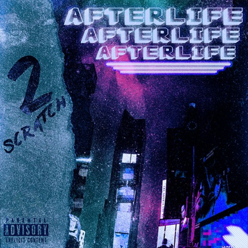 دانلود آهنگ 2Scratch با نام (زندگی پس از مرگ) AFTERLIFE