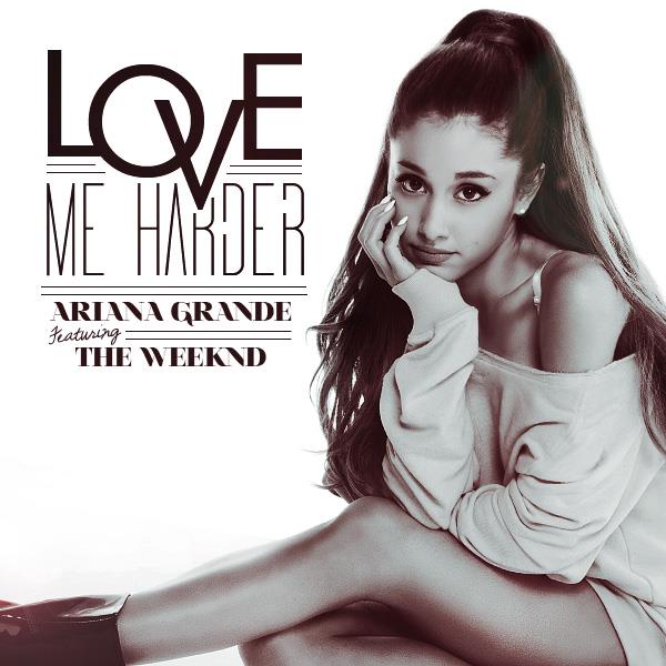 Ariana Grande & The Weeknd - Love Me Harder