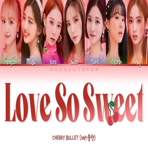 دانلود موزیک ویدیو کره ای گروه (چری بولت) Cherry Bullet با نام (عشق خیلی شیرین) Love So Sweet