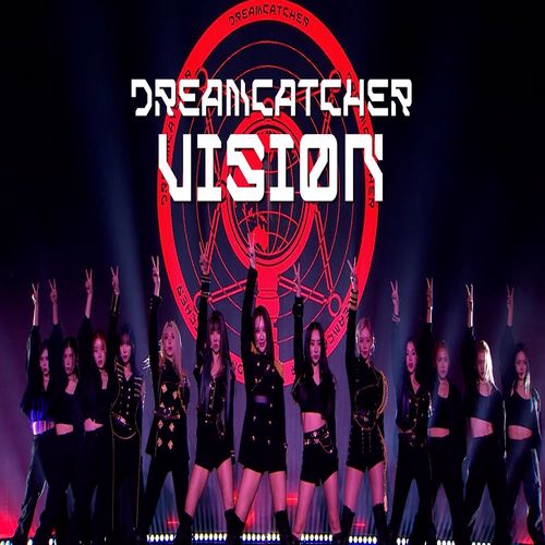 موزیک ویدیو گروه DreamCatcher - VISION (Music Video)