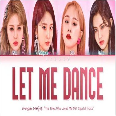 آهنگ کره ای EVERGLOW - Let Me Dance