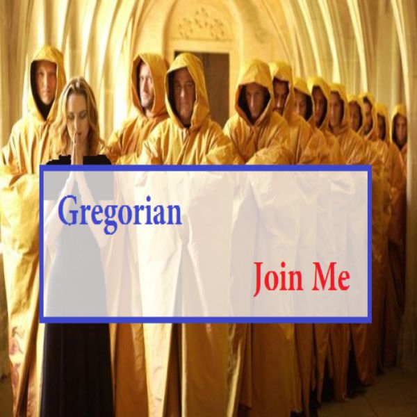 دانلود آهنگ گروه سرود مذهبی (گرگورین) Gregorian با نام (به من ملحق شو) Join Me