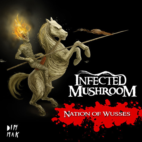 دانلود آهنگ Infected Mushroom بنام Nation of Wusses (به همراه ریمیکس Remix)
