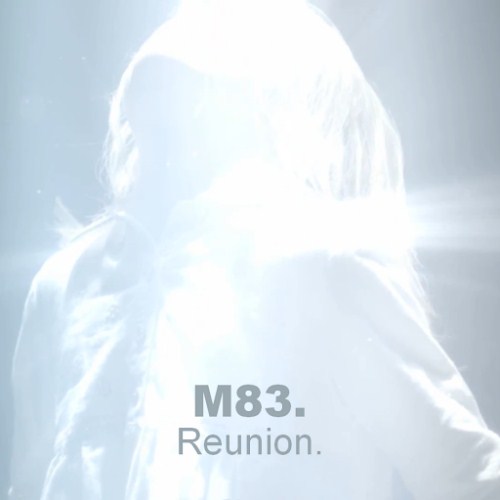 دانلود موزیک ویدیو گروه (ام 83) M83 با نام (تجدید دیدار) Reunion