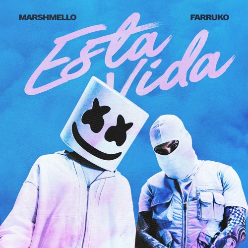 Marshmello & Farruko - Esta Vida