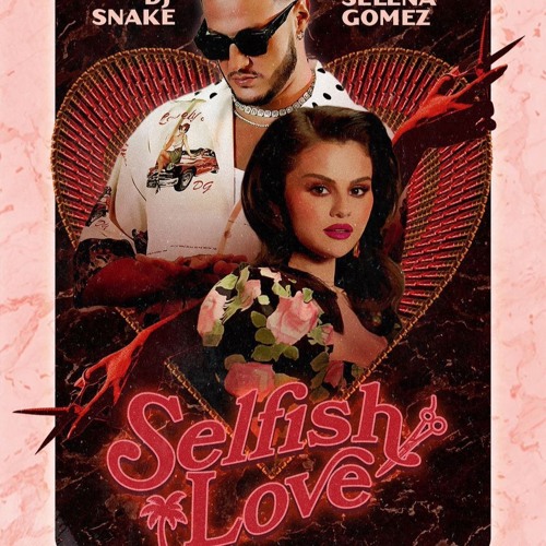 DJ Snake Selena Gomez - Selfish Love (MV) موزیک ویدیو
