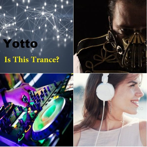 دانلود آهنگ بی کلام 2019 ترنس تکنو (یتو) Yotto با نام (آیا این خلسه یا ترنس است) Is This Trance